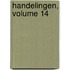 Handelingen, Volume 14