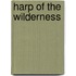 Harp of the Wilderness