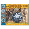 Harry Houdini For Kids by Laurie M. Carlson