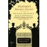 Harvard's Secret Court by William Wright