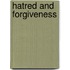 Hatred And Forgiveness