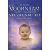 De juiste voornaam kiezen volgens het sterrenbeeld van uw kind door R. Parry