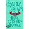 Hawk O'Toole's Hostage door Sandra Brown