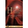 Healing Hurting Hearts door Joyce M. Solomon
