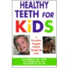 Healthy Teeth For Kids door Jean Barilla