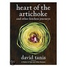 Heart Of The Artichoke by David Tanis