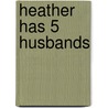 Heather Has 5 Husbands door drake mike