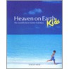 Heaven On Earth - Kids door Sarah Siese
