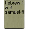 Hebrew 1 & 2 Samuel-fl door H. de Boer
