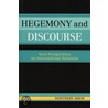 Hegemony And Discourse door Seifudein Adem