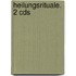 Heilungsrituale. 2 Cds