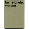 Heine-Briefe, Volume 1 door Heinrich Heine