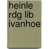 Heinle Rdg Lib Ivanhoe door Walter S. Scott