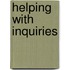 Helping with Inquiries