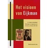 Het visioen van Eijkman door M. van der Linde