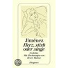 Herz, stirb oder singe door Juan Ramon Jimenez