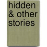 Hidden & Other Stories door Victoria Taylor Roberts