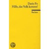 Hilfe, das Volk kommt! by Dario Fo