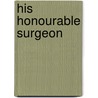 His Honourable Surgeon by Katie Hardy