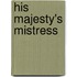 His Majesty's Mistress