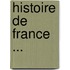 Histoire de France ...