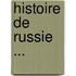 Histoire de Russie ...