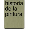 Historia de La Pintura door Sister Wendy Beckett