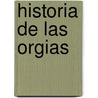 Historia de Las Orgias door Andres Burgo