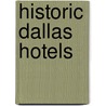 Historic Dallas Hotels by Sam Childers