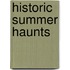 Historic Summer Haunts