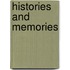 Histories and Memories