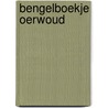 Bengelboekje oerwoud door J. Lodge