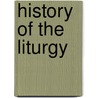 History Of The Liturgy door Marcel Metzger