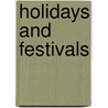 Holidays and Festivals door Rebecca Rissman