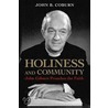 Holiness And Community door John B. Coburn