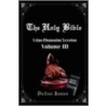 Holy Bible-oe-volume 3 by Dallas James
