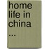 Home Life In China ...