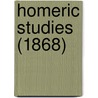 Homeric Studies (1868) door Homeros