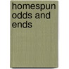 Homespun Odds And Ends door John A. Collins