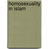 Homosexuality In Islam door Scott Siraj al-Haqq Kugle