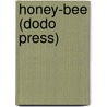 Honey-Bee (Dodo Press) by Anatole France