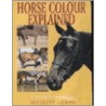 Horse Colour Explained by Jeanette Gower