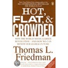 Hot, Flat, And Crowded door Thomas L. Friedman