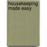 Housekeeping Made Easy door Christine Terhune Herrick