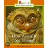 How Animals See Things by Allan Fowler