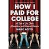 How I Paid For College door Marc Acito