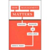 How Management Matters door Norma M. Riccucci