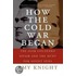 How The Cold War Began