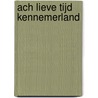 Ach lieve tijd Kennemerland