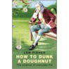 How To Dunk A Doughnut by Len Fisher